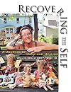 Recovering The Self: A Journal of Hope and Healing (Vol. II, No. 4)