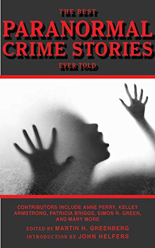 The Best Paranormal Crime Stories Ever Told book cover