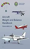 Aircraft Weight And Balance Handbook Faah80831a