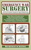 Emergency War Surgery: The Survivalist's Medical Desk Reference