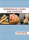 Norwegian Cakes And Cookies Scandinavian Sweets Made Simple