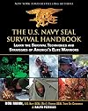 The U.S. Navy SEAL Survival Handbook: Learn the Survival Techniques and Strategies of America's Elite Warriors