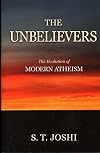 The Unbelievers: The Evolution of Modern Atheism