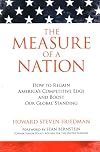 The Measure of a Nation: How to Regain America's Competitive Edge and Boost Our Global Standing