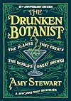 The Drunken Botanist: The Plants That Create the World's Great Drinks