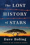 The Lost History of Stars: A Novel By The Author Of Guernica