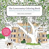 The Lowcountry Coloring Book Charleston Savannah The Sea Islands And Beyond