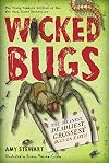 Wicked Bugs (Young Readers Edition): The Meanest, Deadliest, Grossest Bugs on Earth