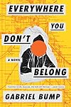 Everywhere You Don't Belong