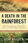 A Death in the Rainforest: How a Language and a Way of Life Came to an End in Papua New Guinea