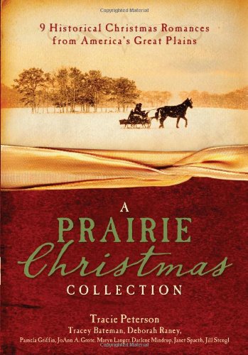 A Prairie Christmas Collection (With: Tracey Bateman) cover