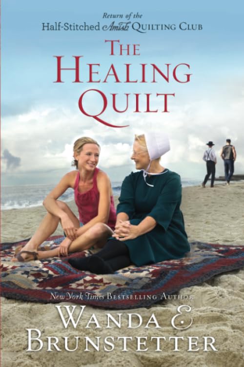 The healing quilt / Wanda E. Brunstetter