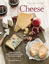 Williams-Sonoma Cheese: The Definitive Guide to Cooking with Cheese