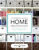The Complete Book Of Home Organization