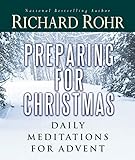 Preparing For Christmas Daily Meditations For Advent