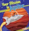 Your Mission to Jupiter