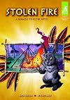 Stolen Fire: A Seminole Trickster Myth (Short Tales Native American Myths)