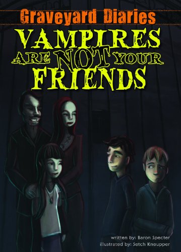 Vampires Are Not Your Friends