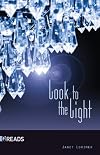 Look to the Light-Quickreads (Quickreads, Series 2)
