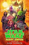 Star Wars: Agent of the Empire Volume 2: Hard Targets