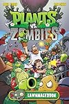 Plants vs. Zombies: Lawnmageddon Volume 1