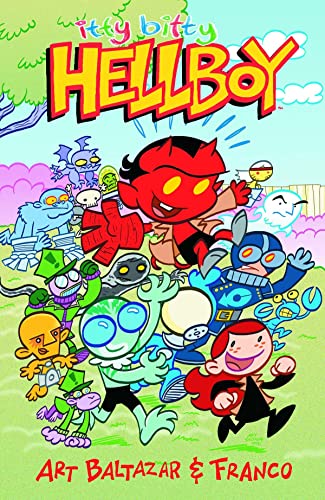 Itty Bitty Hellboy — Art Baltazar · 2014