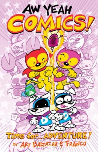 Cover of Aw yeah comics! Time for-- adventure!