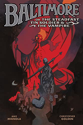 Baltimore or, the Steadfast Tin Soldier & the Vampire