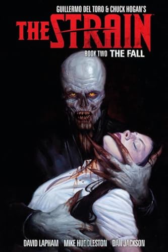 The Strain, Book Two: The Fall (By: David Lapham,Guillermo del Toro,Mike Huddleston) cover