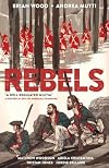 Rebels: A Well-Regulated Militia