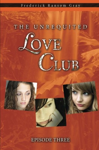 The Unrequited Love Club: Episode Three