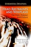 Head restraints and whiplash the past, present and future
