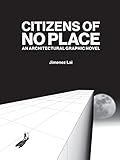 Citizens Of No Place An Architectural Graphic Novel