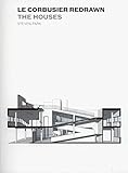 Le Corbusier Redrawn The Houses