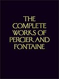 The Complete Works Of Percier And Fontaine