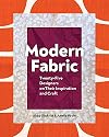 Modern Fabric: Twenty-Five Designers on Their Inspiration and Craft