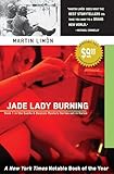 Jade Lady Burning