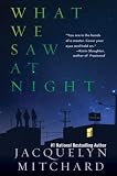 What We Saw At Night