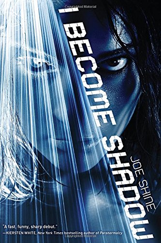 Cover of I Become Shadow