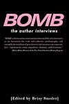 Bomb: The Author Interviews