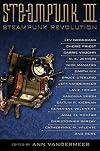 Steampunk III: Steampunk Revolution