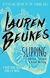 Slipping: Stories, Essays, & Other Writing