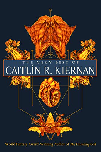 The Very Best of Caitlin R. Kiernan book cover