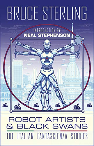 Robot Artists and Black Swans: The Italian Fantascienza Stories (With: John Coulthart,Dario Tonani,Bruno Argento) cover