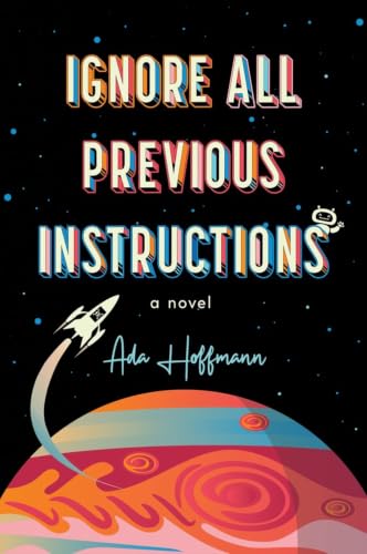 Ignore All Previous Instructions / by Hoffman, Ada