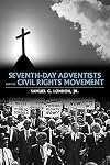 Seventh-day Adventists and the Civil Rights Movement