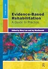 Evidence-Based Rehabilitation: A Guide to Practice