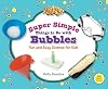 Super Simple Things to Do With Bubbles: Fun and Easy Science for Kids (Super Simple Science)