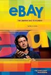 eBAY: The Company and Its Founder (Technology Pioneers)
