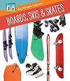 Boards, Skis & Skates (SandCastle: Sports Gear)